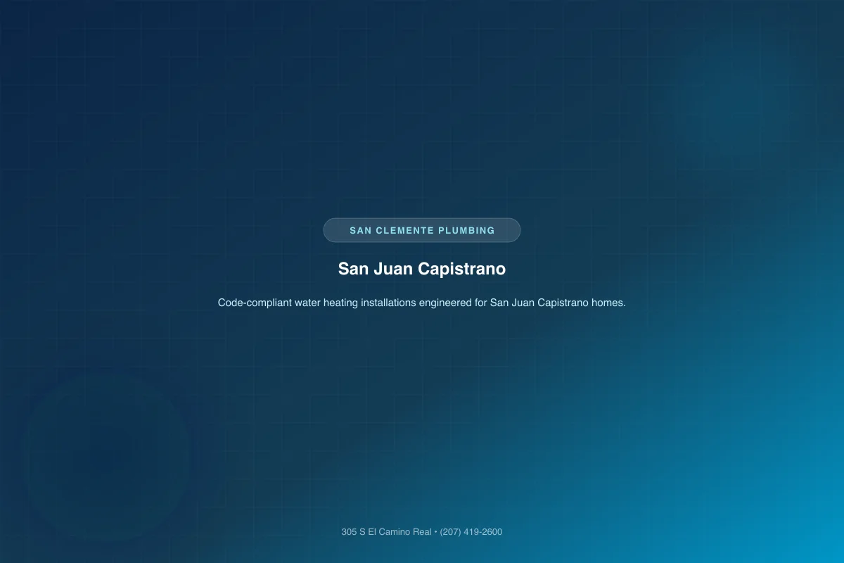 Seismically strapped water heater replacement installed in San Juan Capistrano